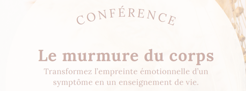 Samedi 1er Février – 10H – Le murmure du corps – COMPLET